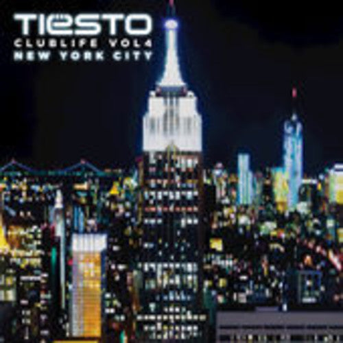 the album cover for Tiesto - Club Life, Vol. 4: New York City