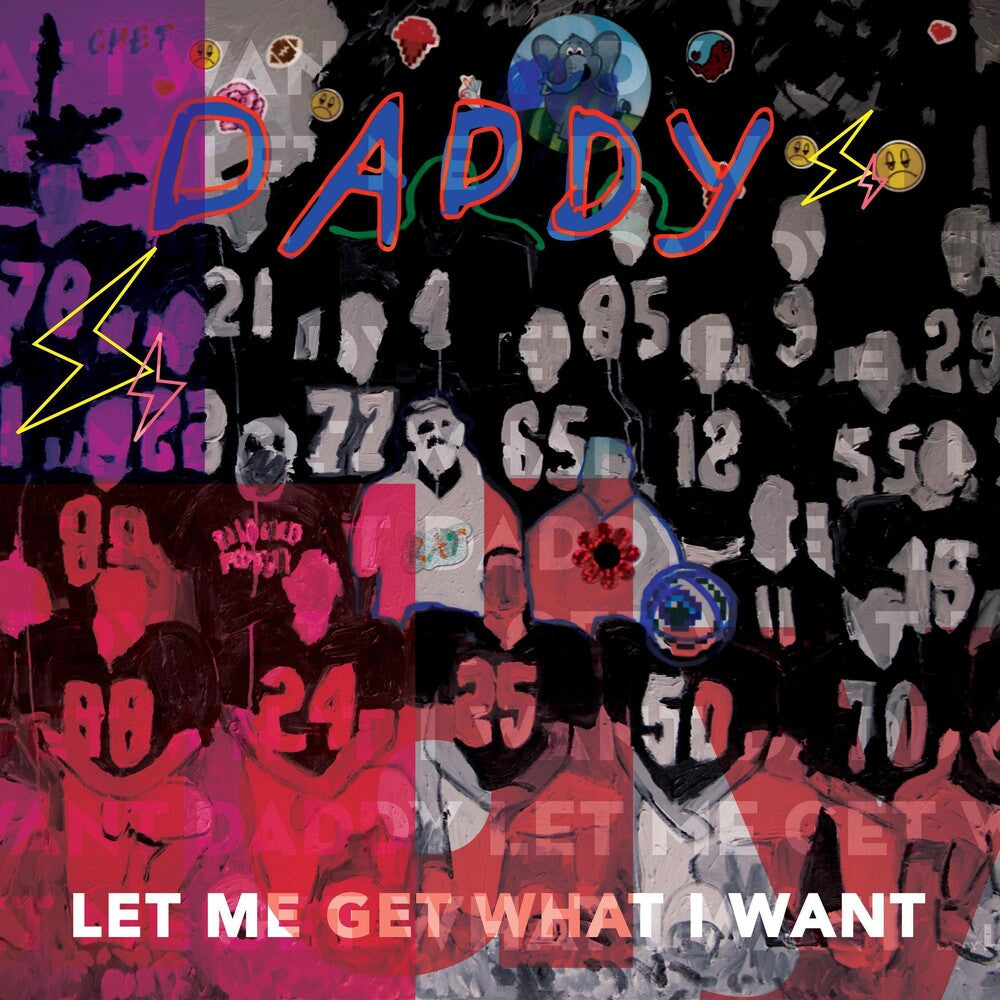 the album cover for Daddy - Let Me Get What I Want