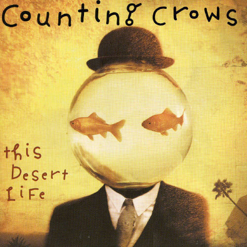the album cover for Counting Crows - This Desert Life