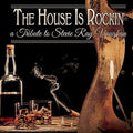 the album cover for House Is Rockin A Tribute To Stevie Ray / Var - The House Is Rockin': A Tribute To Stevie Ray Vaughan