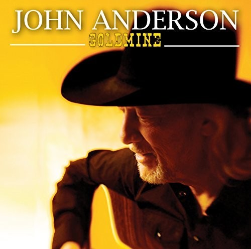 the album cover for John Anderson - Goldmine