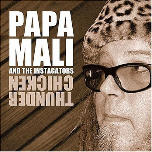 the album cover for Papa Mali & The Instagators - Thunder Chicken