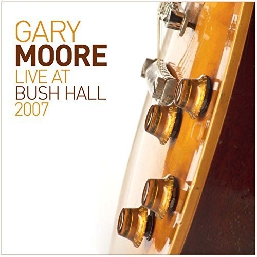 the album cover for Moore, Gary - Live at Bush Hall