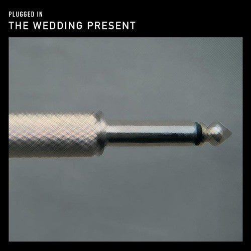 the album cover for The Wedding Present - Plugged in