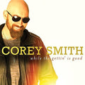 the album cover for Corey Smith - While the Gettin' Is Good [Vinyl]