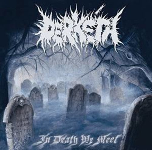 the album cover for Derketa - In Death We Meet