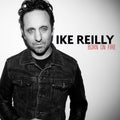 the album cover for Ike Reilly - Born On Fire [Vinyl]