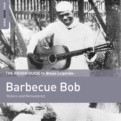 the album cover for Barbecue Bob - Rough Guide to Barbecue Bob