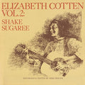 the album cover for Elizabeth Cotten - Shake Sugaree 2