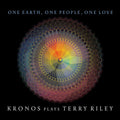 the album cover for The Kronos Quartet - One Earth One People One Love: Kronos Plays Terry