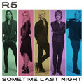 the album cover for R5 - Sometime Last Night