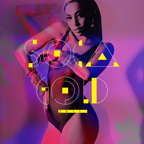 the album cover for Soca Gold 2015 / Various Bril - Soca Gold 2015