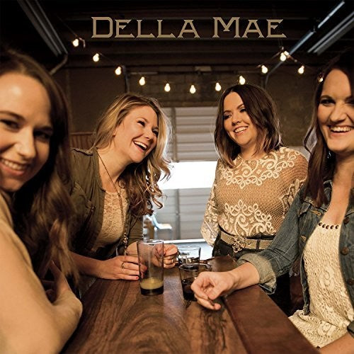 the album cover for Della Mae - Della Mae [Vinyl]