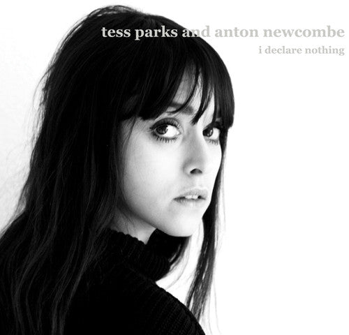the album cover for Tess Parks & Newcombe,Anton - Declare Nothing