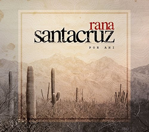 the album cover for Rana Santacruz - Por Ahi