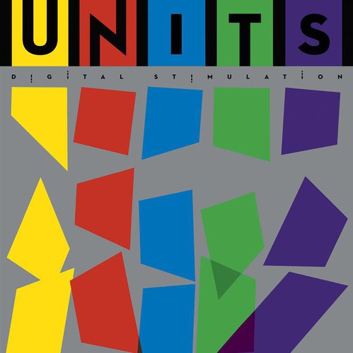 the album cover for Units - Digital Stimulation