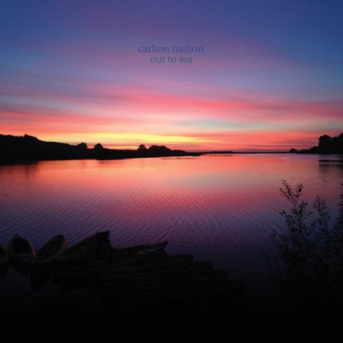 the album cover for Carlton Melton - Out to Sea