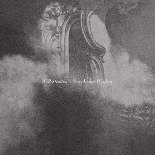 the album cover for Will Stratton - Gray Lodge Wisdom