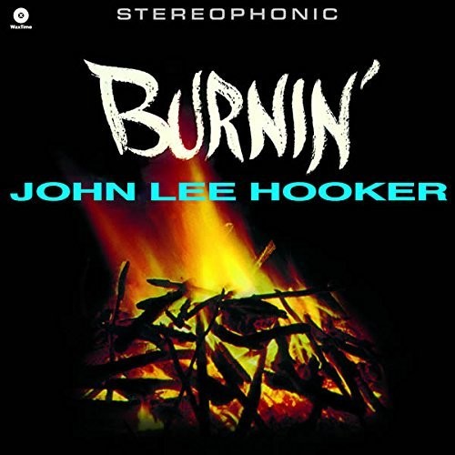 the album cover for John Lee Hooker - Burnin' (Spa)