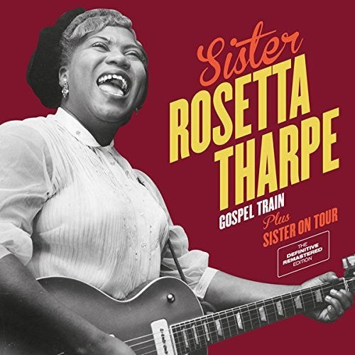 the album cover for Sister Rosetta Tharpe - Gospel Train + Sister on Tour