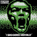 the album cover for Portion Control - I Staggered Mentally