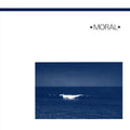 the album cover for Moral - And Life Is