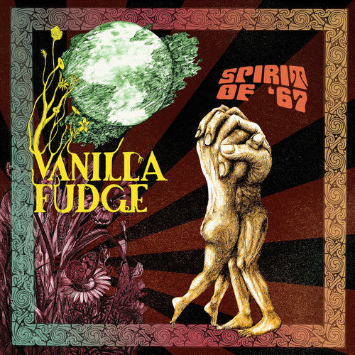 the album cover for Vanilla Fudge - Spirit Of '67