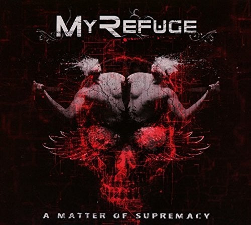the album cover for My Refuge - A Matter of Supremacy
