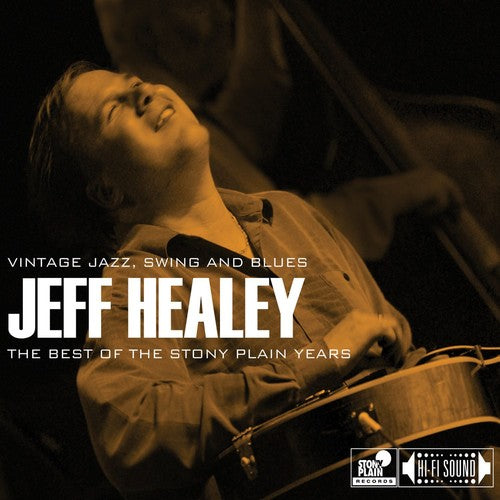 the album cover for Jeff Healey - Best of the Stony Plain Years: Vintage Jazz
