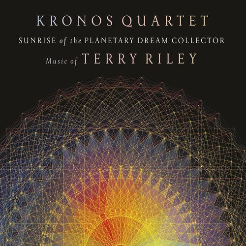 the album cover for The Kronos Quartet - Sunrise of the Planetary Dream Collector