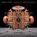 the album cover for Owl City - Mobile Orchestra