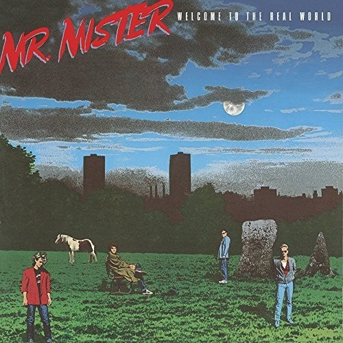 the album cover for Mr Mister - Welcome To The Real World (Bonus Tracks) [Deluxe]