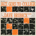 the album cover for Dave Brubeck - Jazz Goes To College [Vinyl]