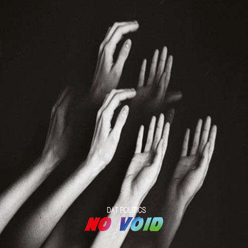 the album cover for DAT Politics - No Void