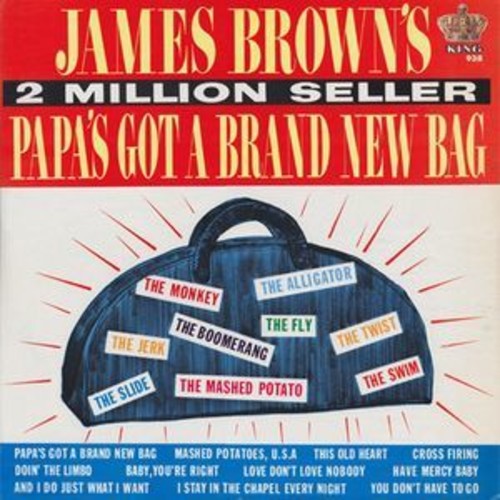 the album cover for James Brown - Papa's Got a Brand New Bag