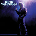 the album cover for Gino Vannelli - Live In La [Digipak]