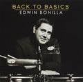 the album cover for Edwin Bonilla - Back to Basics