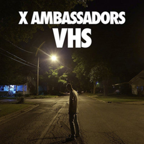 the album cover for X Ambassadors - VHS [Vinyl]