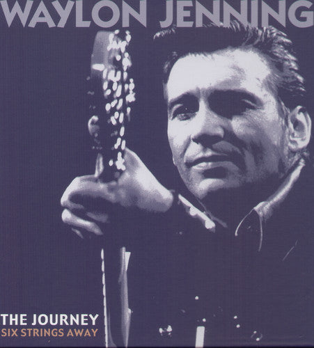 the album cover for Waylon Jennings - Journey-Six Strings Away [Import]