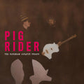 the album cover for Pig Rider - The Robinson Scratch Theory