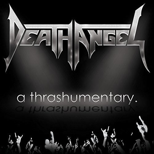 the album cover for Death Angel - A Thrashumentary