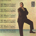 the album cover for Wes Montgomery - So Much Guitar! [Vinyl]
