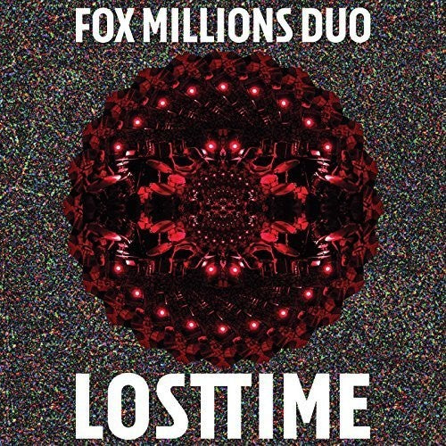 the album cover for Fox Millions Duo - Lost Time [Download Included]