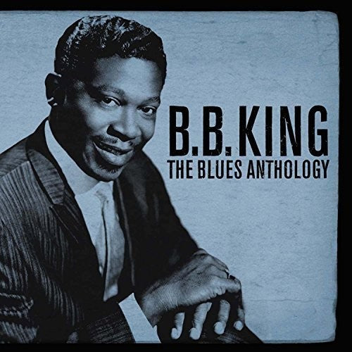 the album cover for B.B. King - The Blues Anthology