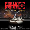 the album cover for Public Enemy - Man Plans God Laughs