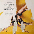 the album cover for Paul Smith & The Intimations - Contradictions