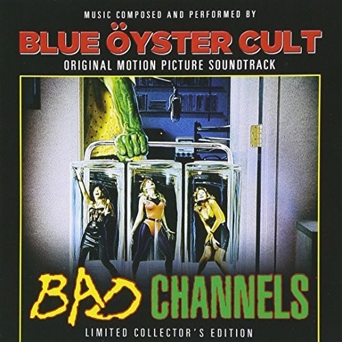 the album cover for Blue Oyster Cult - Bad Channels (Original Soundtrack)