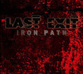the album cover for Last Exit - Iron Path