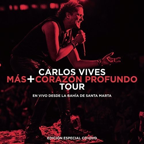 the album cover for Carlos Vives - Mas + Corazon Profundo Tour: En Vivo Desde La Bahia De Santa Marta [CD /DVD]