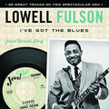 the album cover for Lowell Fulson - I've Got the Blues